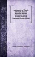 Additamenta Ad Theoph. Christoph. Harlessii Breviorem Notitiam Litteraturae. Graecae in Primis Scriptorum Graecorum (German Edition)