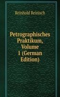 Petrographisches Praktikum, Volume 1 (German Edition)