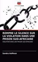 Rompre Le Silence Sur La Violation Dans Une Prison Sud-Africaine
