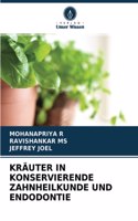 Kräuter in Konservierende Zahnheilkunde Und Endodontie