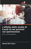 L'effetto dello studio di Covid-19 nei pazienti con ipertensione