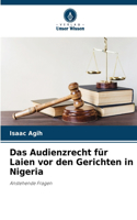 Audienzrecht für Laien vor den Gerichten in Nigeria
