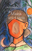 Maria seis e meia