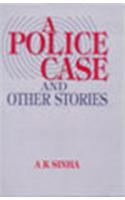 A Police Case  And Other Stories