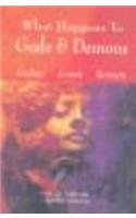 What Happens to Gods and Demons