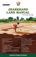 JHARKHAND LAND MANUAL ( Land Act & Law )