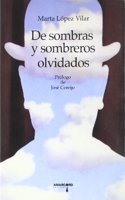 de Sombras y Sombreros Olvidados