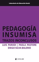 Pedagogia insumisa: Trazos inconclusos