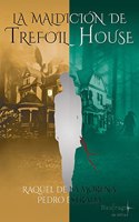 La maldicion de Trefoil House