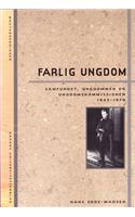 Farlig Ungdom