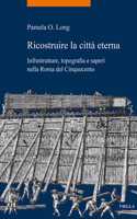 Ricostruire La Citta Eterna
