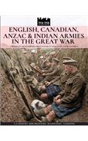 English, Canadian, ANZAC & Indian armies in the great war