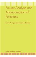 Fourier Analysis and Approximation of Functions