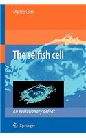 The Selfish Cell