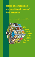 Tables of Composition and Nutritional Value of Feed Materials: Pigs, Poultry, Cattle, Sheep, Goats, Rabbits, Horses and Fish