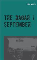 Tre dagar i september