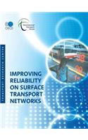 Improving Reliability on Surface Transport Networks