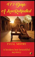479 Days: A Love Rekindled: A Broken But Beautiful Mystery