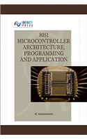 8051 Microcontroller Architecture, Programming and App