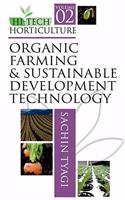Organic Farming & Sustainable Development Technology: Vol.02 Hi Tech Horticulture Omm
