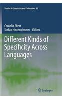 Different Kinds of Specificity Across Languages