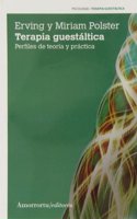 Terapia guestaltica (3a ed): Perfiles de teoria y practica