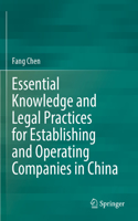 Essential Knowledge and Legal Practices for Establishing and Operating Companies in China