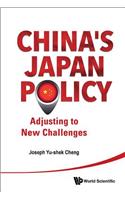 China's Japan Policy: Adjusting to New Challenges