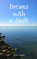 Dreams with a Smile