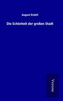 Die Schonheit der groÃŸen Stadt