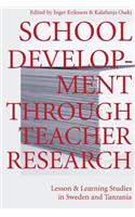 School Development Through Teacher Research