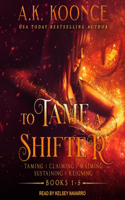 To Tame a Shifter Complete Box Set