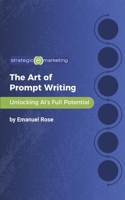 The Art of Prompt Writing