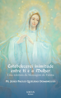Estabelecerei inimizade entre ti e a Mulher