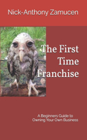 The First Time Franchise