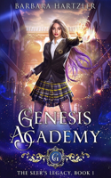 Genesis Academy, Book 1: The Seer's Legacy(1 Genesis Academy Urban Fantasy)