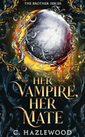 Her Vampire, Her Mate