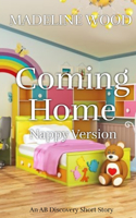 Coming Home (Nappy Version): An ABDL/LGBTQ/Romance story