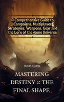 Mastering Destiny 2