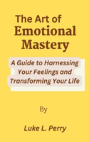 Art of Emotional Mastery