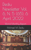 Dediu Newsletter Vol. 6, N. 5 (65), 6 April 2022