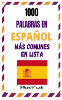 1000 Palabras En Español Más Comunes En Lista