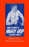 How to Mold a Mighty Grip