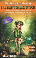 Powerful Book Of The Baby Green Witch