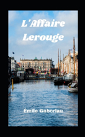 L'Affaire Lerouge illustrée