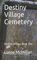 Destiny Village Cemetery