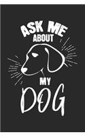 Ask me about my dog
