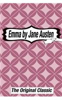 Emma by Jane Austen The Original Classic: The Complete Novel of Jane Austen Modern Cover Version