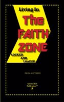 Living In The Faith Zone