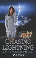 Chasing Lightning: An Urban Fantasy Adventure(1 Magic of Nasci)